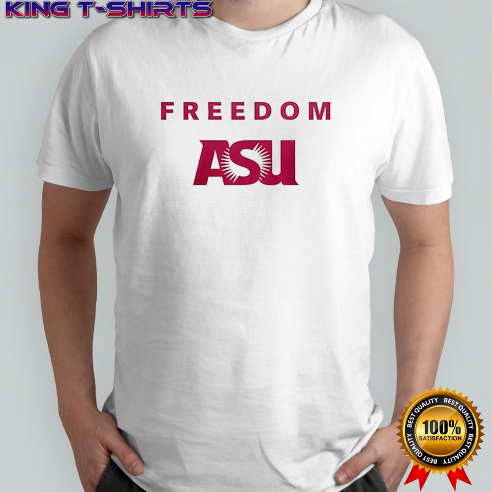 Freedom Asu Arizona State University shirt