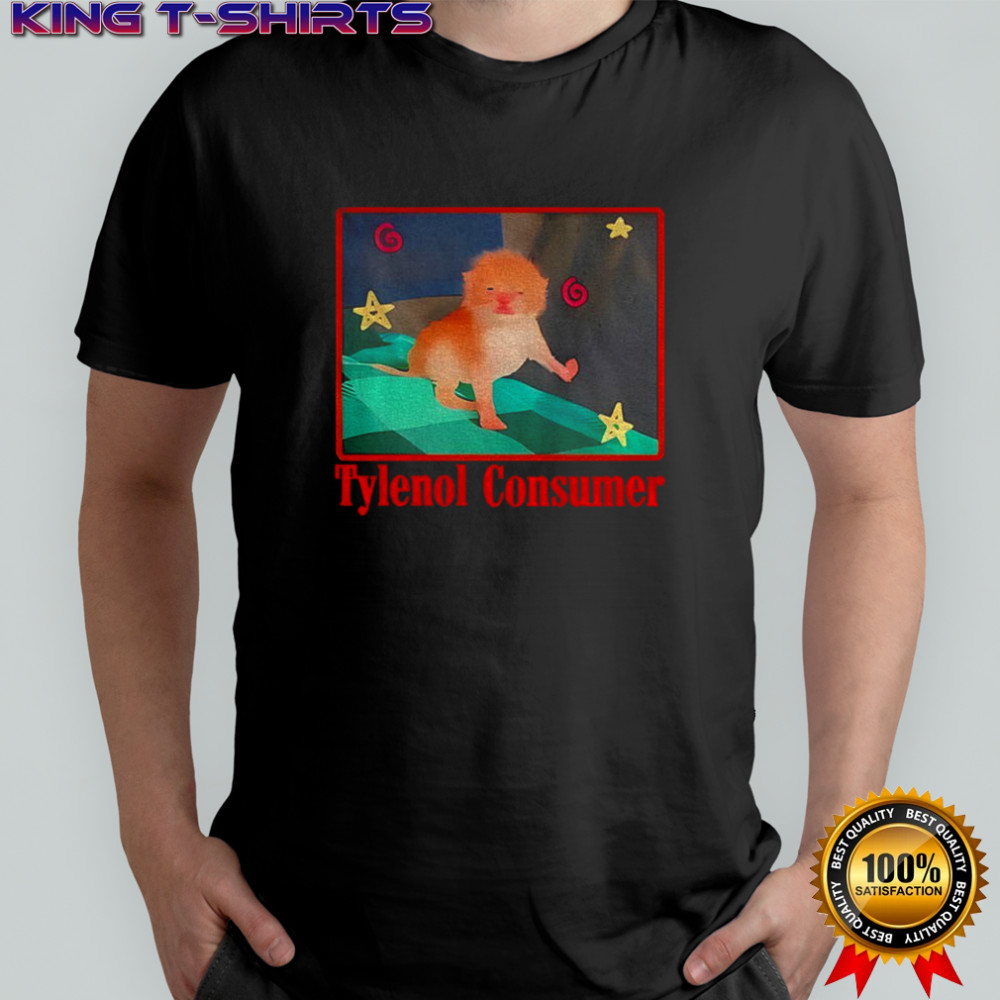 Funny cat Tylenol Consumer meme shirt