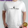 George Washington I said no kings shirt