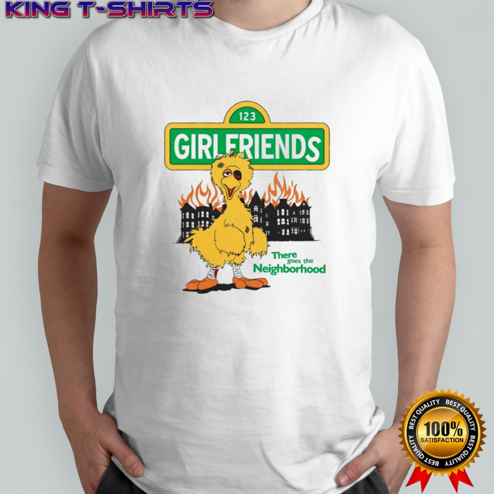 Girlfriends There Goes The Neighborhood Duck T-shir