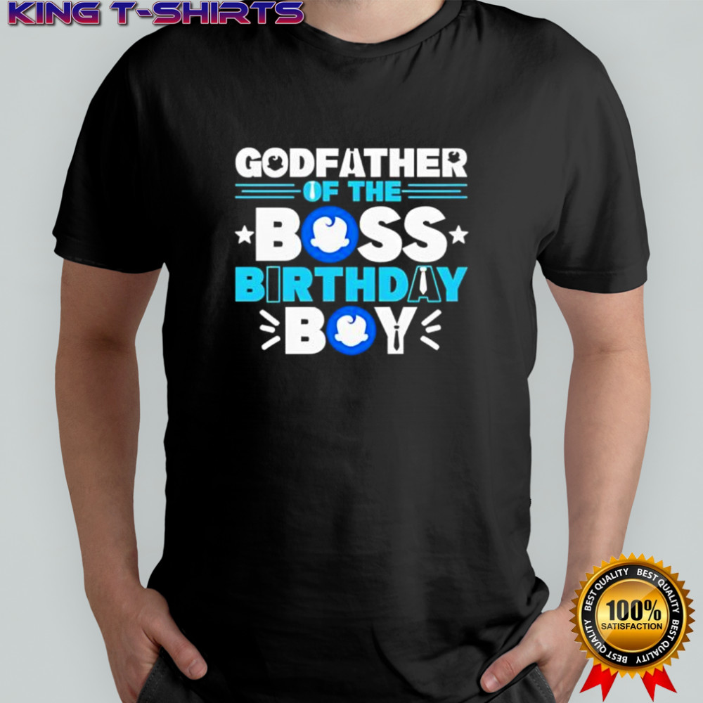 Godfather of The Boss Birthday Boy shirt