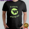 Green Bull to infinity and BYND shirt