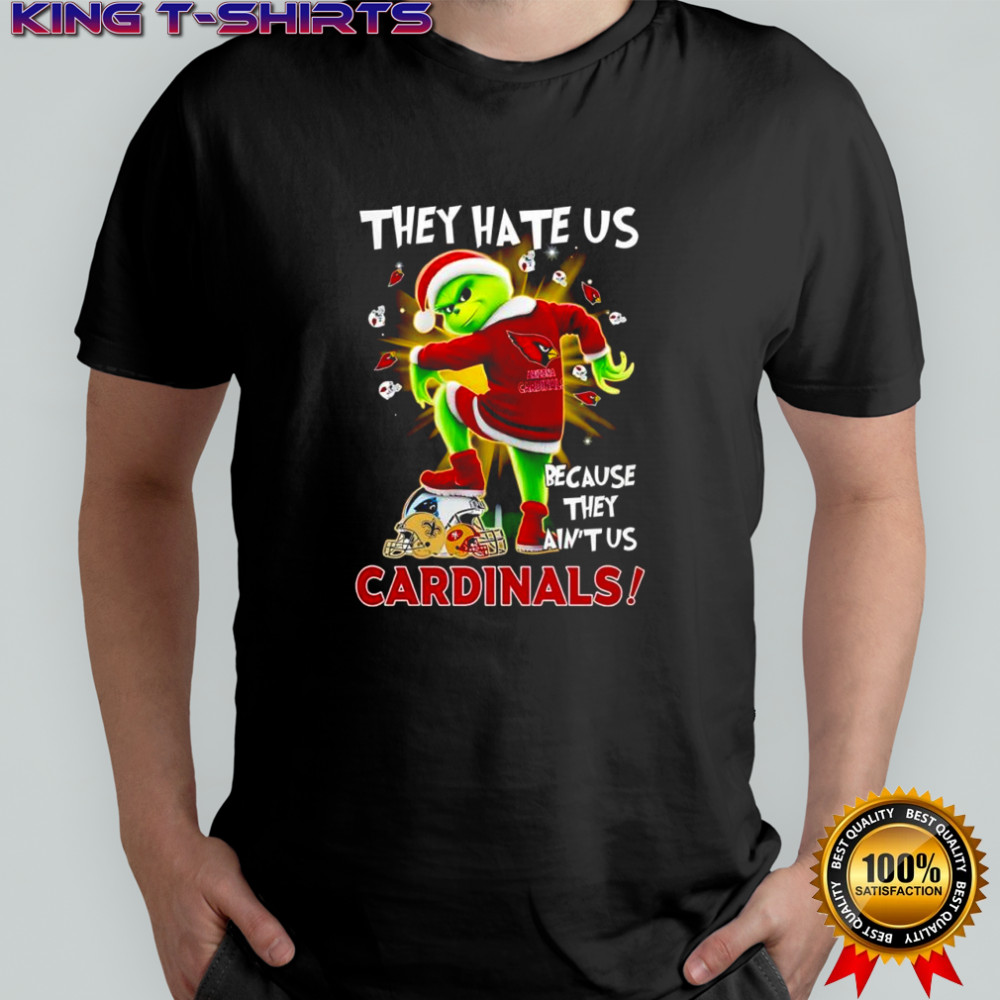 Grinch Chrismas they hate us because they ain’t us Arizona Cardinals shirt
