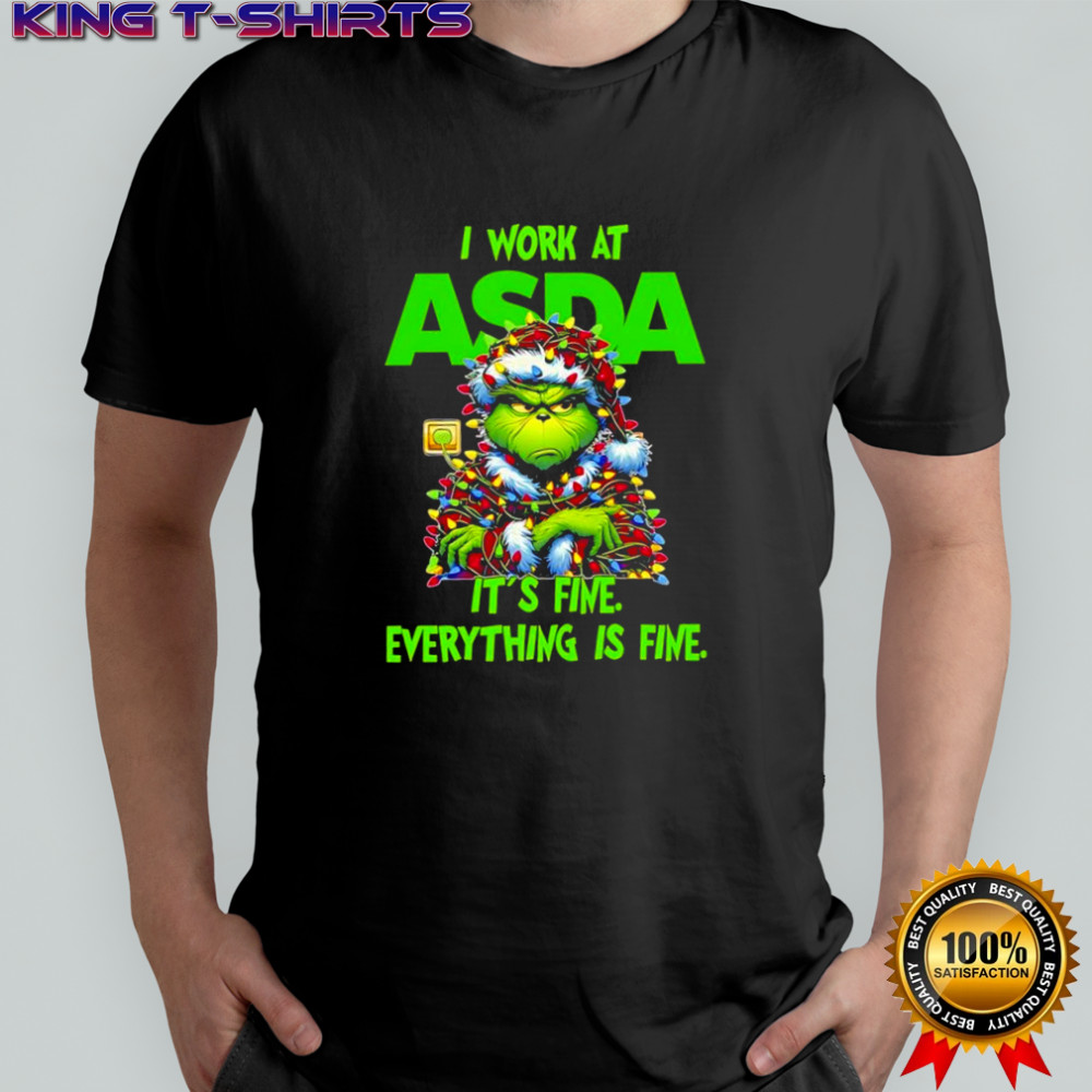 Grinch i work at Asda logo it’s fine everything is fine shirt