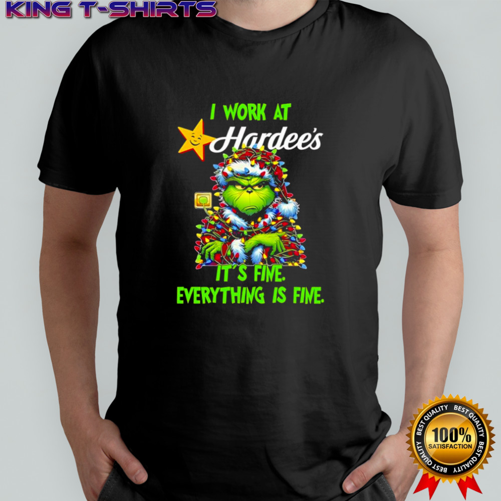 Grinch i work at Hardee’s logo it’s fine everything is fine shirt