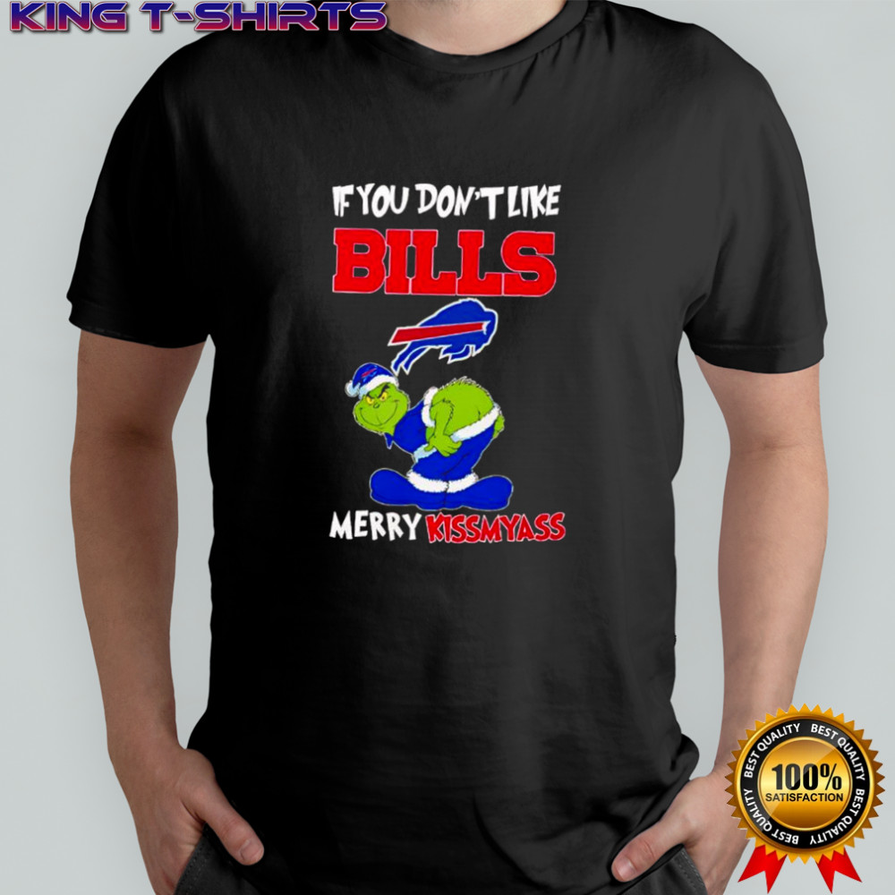 Grinch if you don’t like Buffalo Bills logo Merry kissmyass shirt