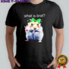 Hamster What Is Brat shirt