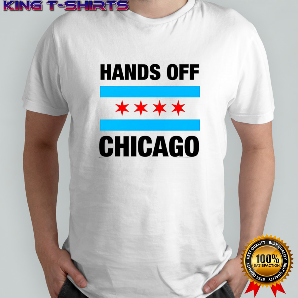 Hands off Chicago flag T-shirt
