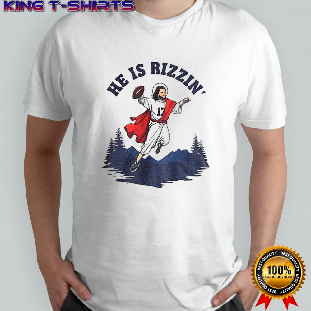 He is Rizzin’ Josh Allen Jesus Buffalo Bills NFL Football 2025 Bills Mafia gift shirt