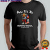 Here For The Benito Bowl Bad Bunny Super Bowl Puerto Rican Football shirt