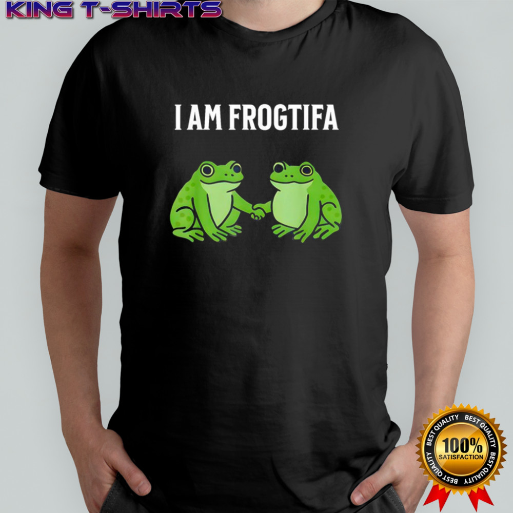 I Am Frogtifa Shirt