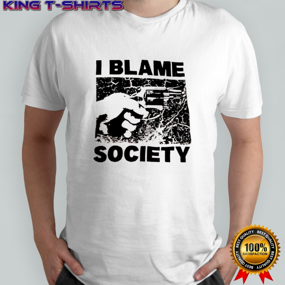 I Blame Society graphic shirt