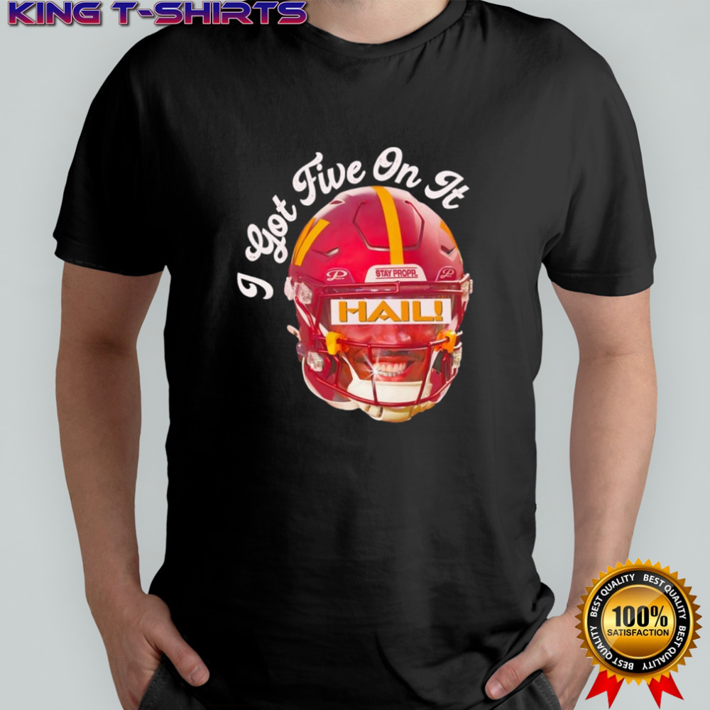 I Got Five On It Hail Washington Commanders alternate helmet Stay Propr shirt