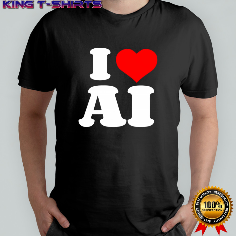 I Love Ai shirt