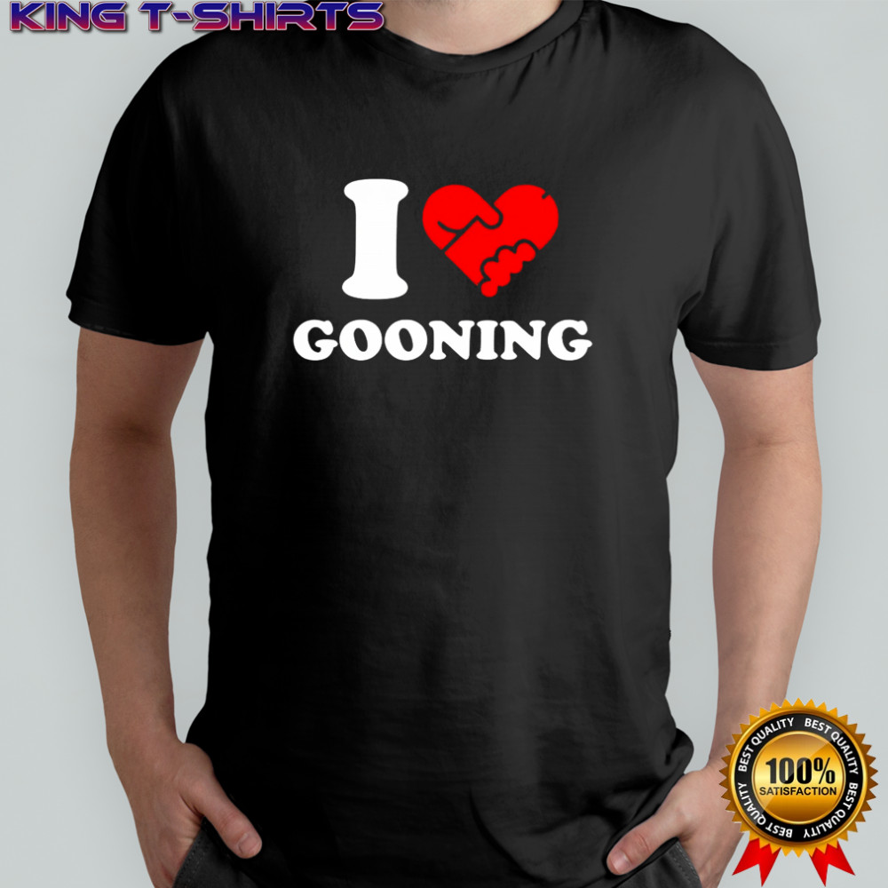 I love gooning heart meme shirt