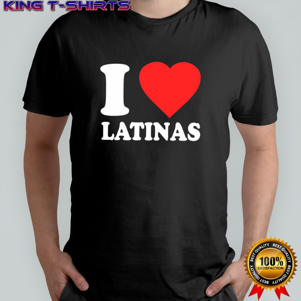 I Love Latinas Art heart shirt