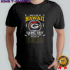 I May Live In Hawaii But On Game Day My Heart And Soul Belongs To Green Bay Packers T-Shirt