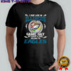 I May Live In Illinois But On Game Day My Heart And Soul Belongs To Philadelphia Eagles T-Shirt