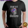 I May Live In Ohio But I’m A Raiders Fan Forever T-Shirt