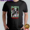 I ride alone Calabrese shirt