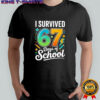 I survived 67 days of school shirt