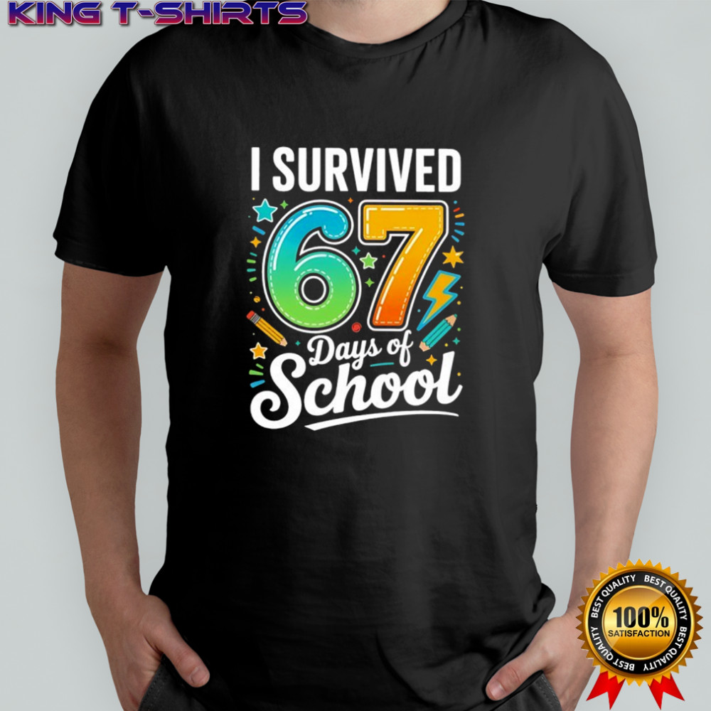 I survived 67 days of school shirt