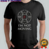 I’m Not Moving Ley Lines T-Shirt