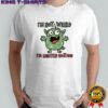 I’m Not Weird I’m Limited Edition Cute Monster T-Shirt
