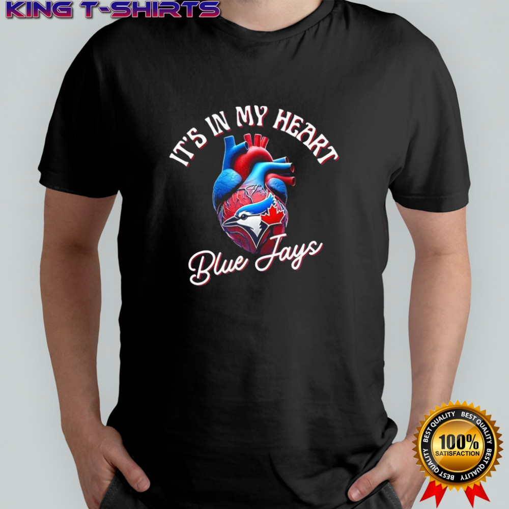 It’s in my heart Toronto Blue Jays baseball lovers shirt