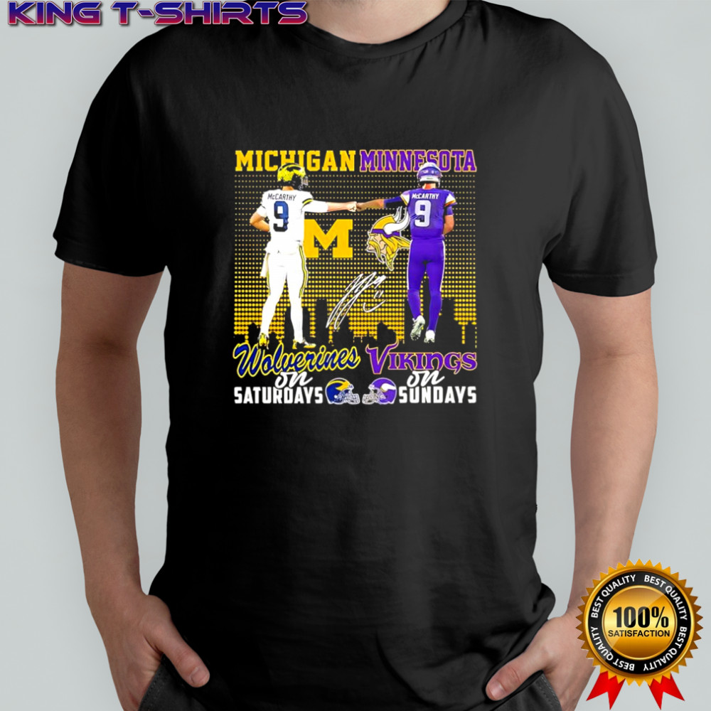 J J McCarthy Michigan Wolverines on Saturdays & Minnesota Vikings on Sundays signature shirt