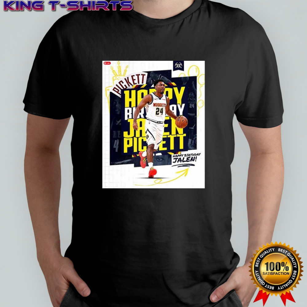 Jalen Pickett Denver Nuggets NBA happy birthday shirt