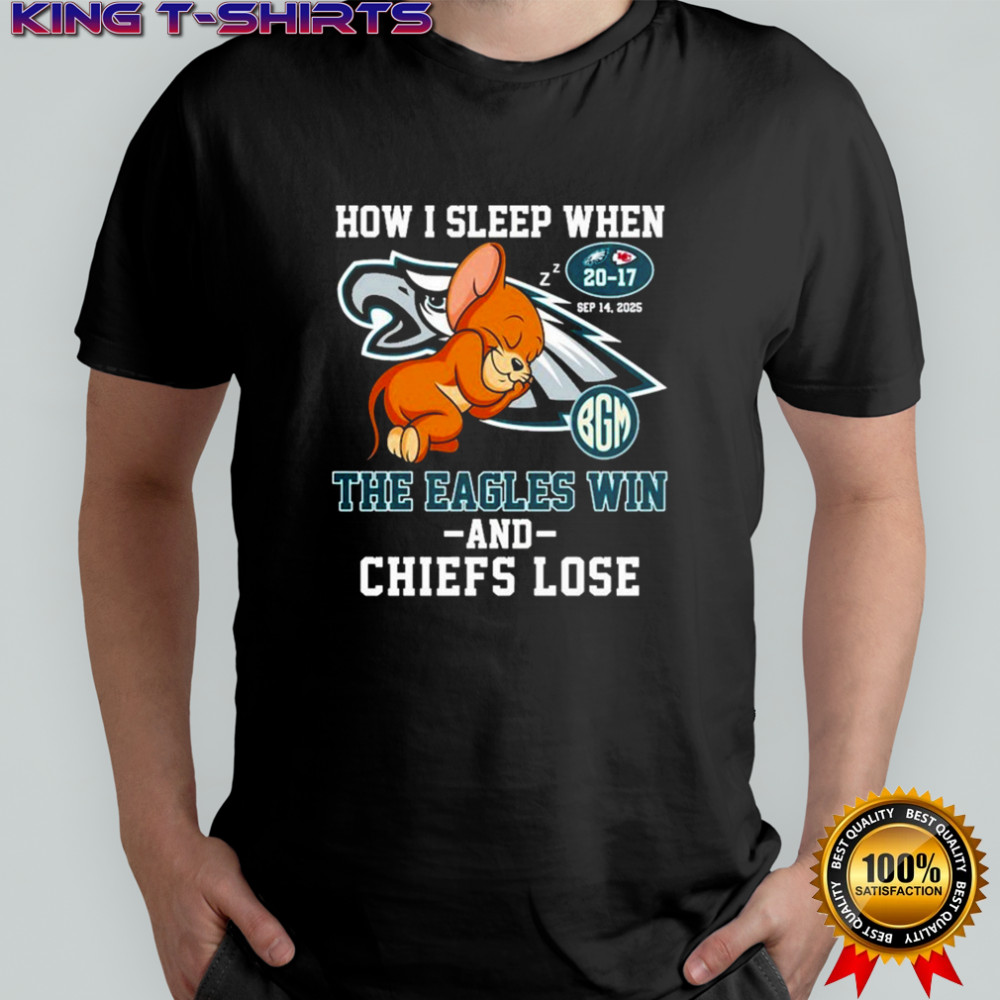 Jerry Philadelphia Eagles Philly How I Sleep When The Eagle Win And Kansas City Chiefs Lose Rat T-shirt