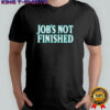 Job’s not finished Cal Raleigh shirt