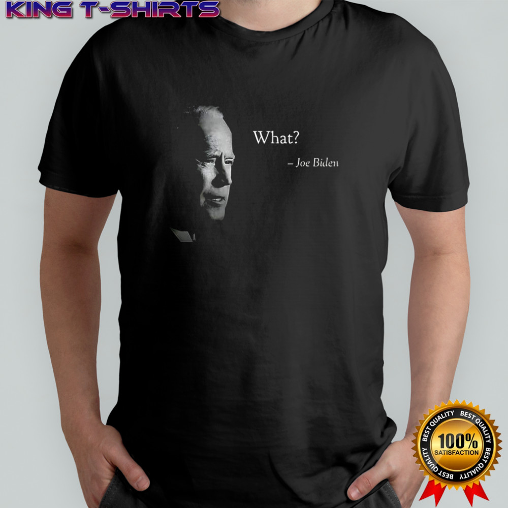 Joe Biden I wonder what other stuff they dra satirical shirt