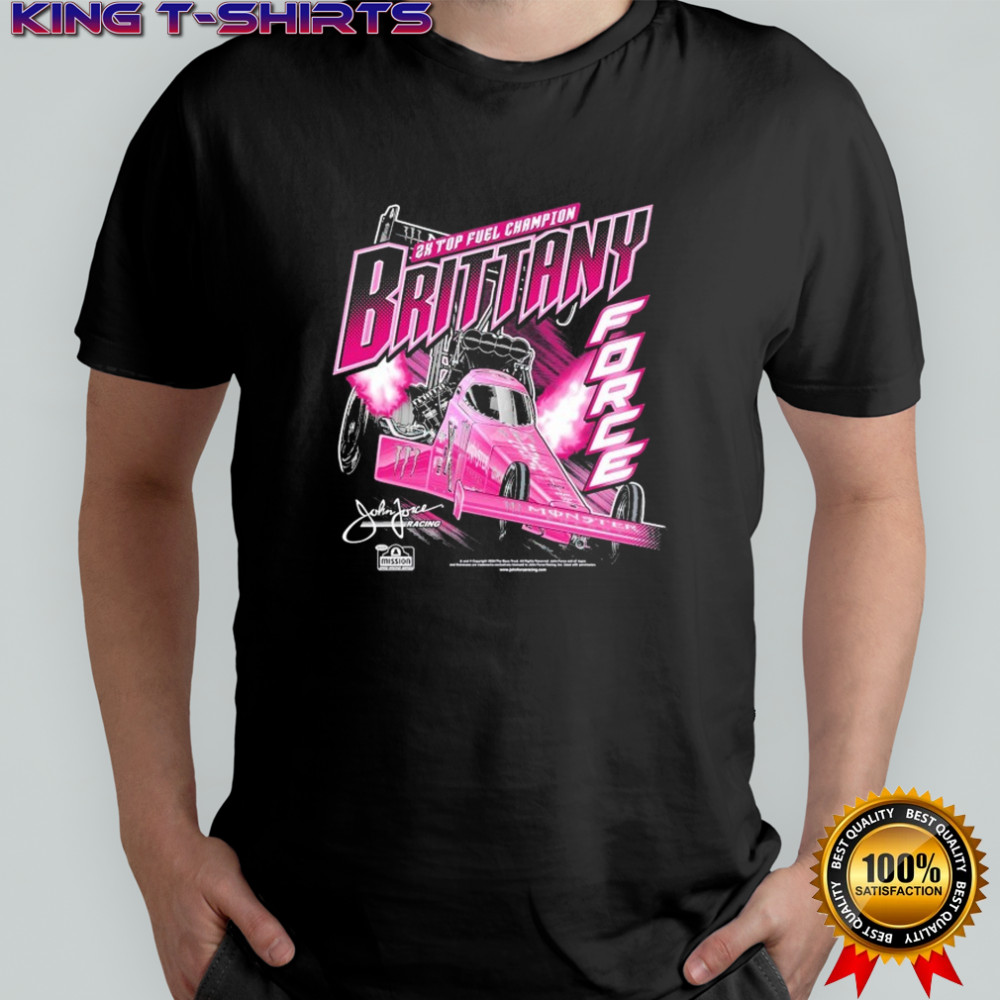 John Force 2x Top Fuel Champion Brittany Force Tonal Dragster T-shirt