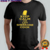 Keep calm and let Sherrone Cook shirt