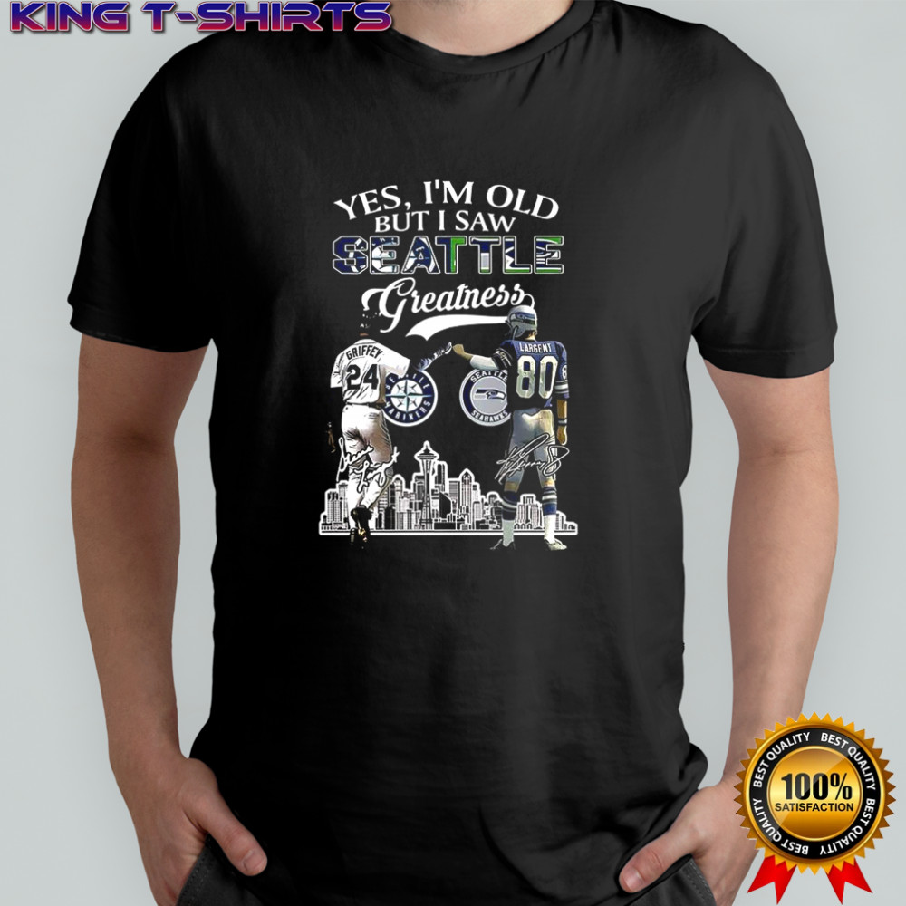 Ken Griffey Jr and Steve Largent Yes I’m old but I saw Seattle Mariners greatness shirt