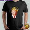 King Trump Notorious DJT shirt