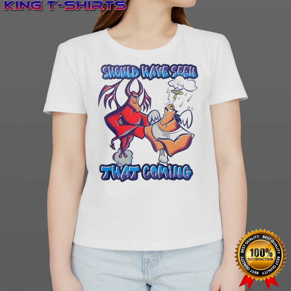 Kronk The Emperor’s Should Have Seen That Coming Shirt