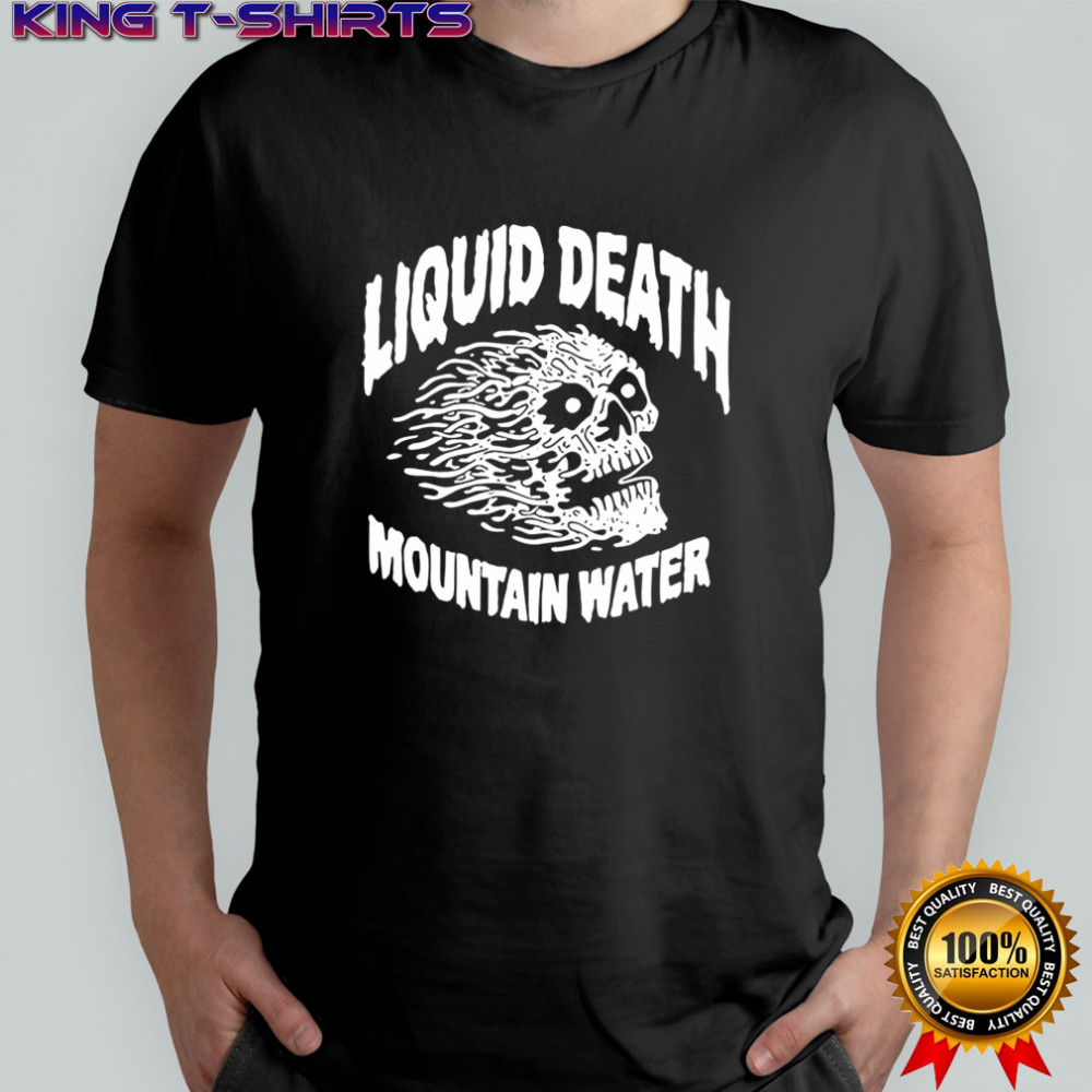 Liquid Death Moutain Water shirt