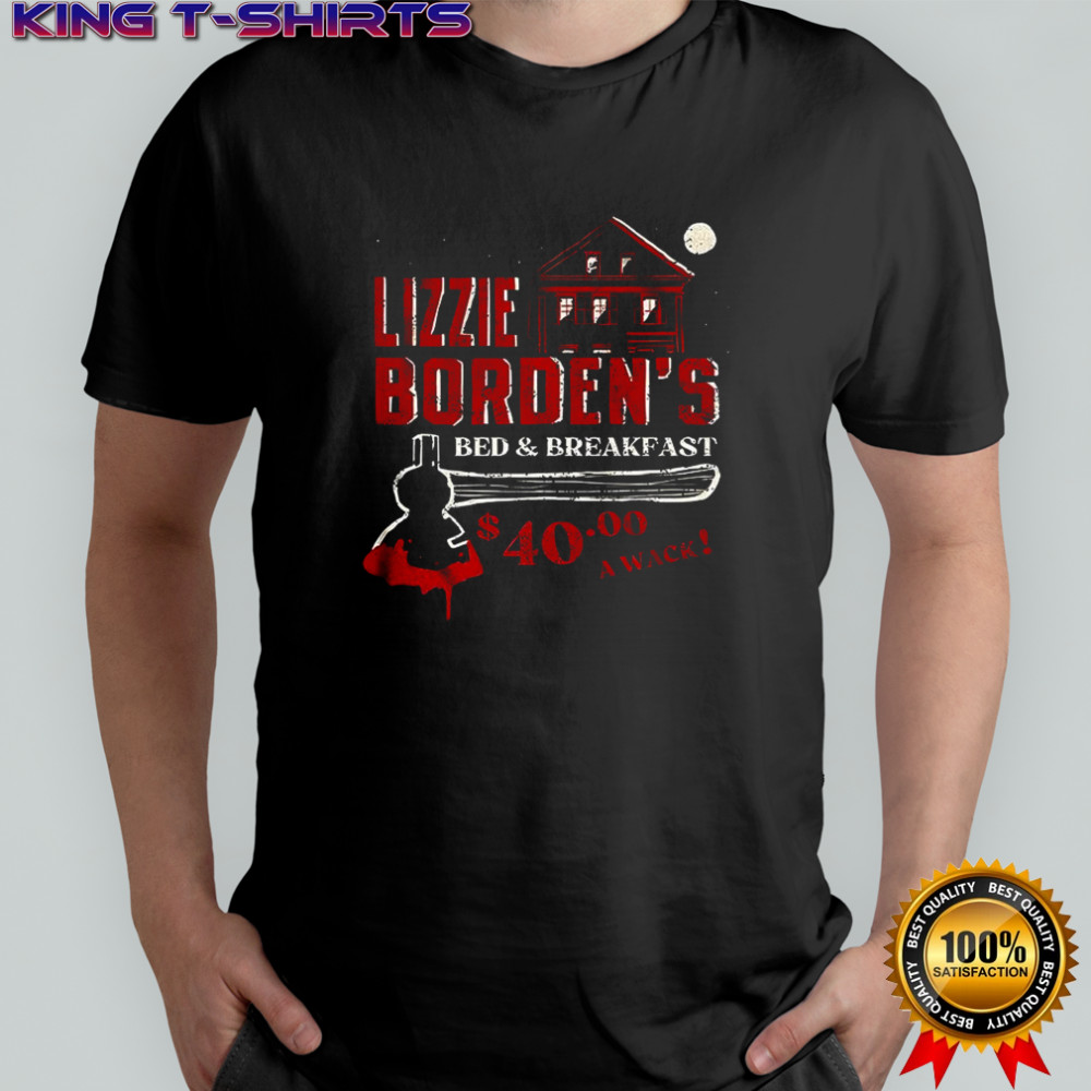 Lizzie Borden’s bed and breakfast a wack Halloween shirt