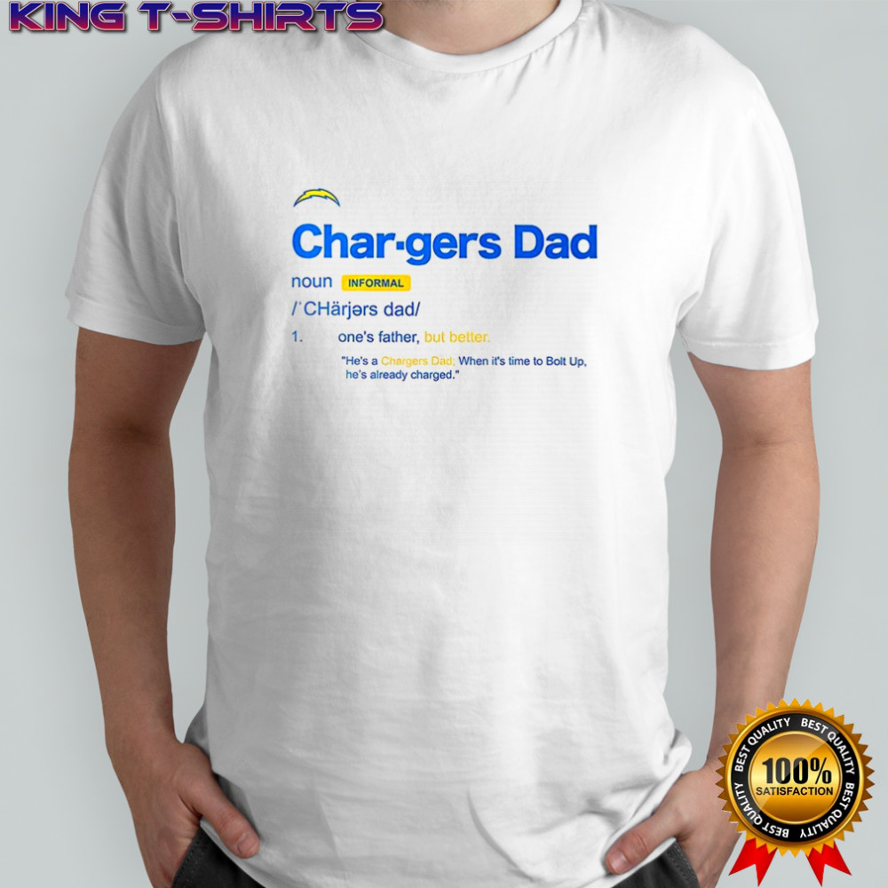 Los Angeles Chargers Dad definition shirt
