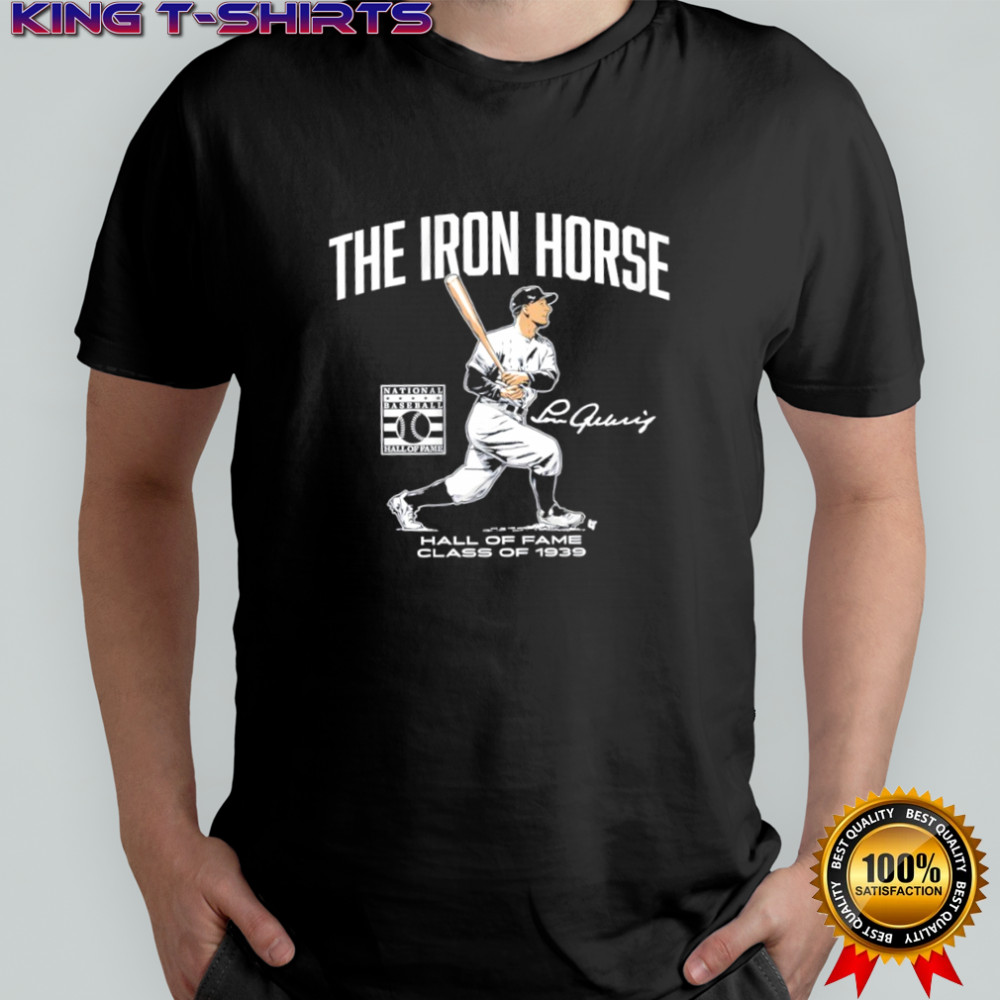 Lou Gehrig The Iron Horse Hall of Fame Class of 1939 signature shirt