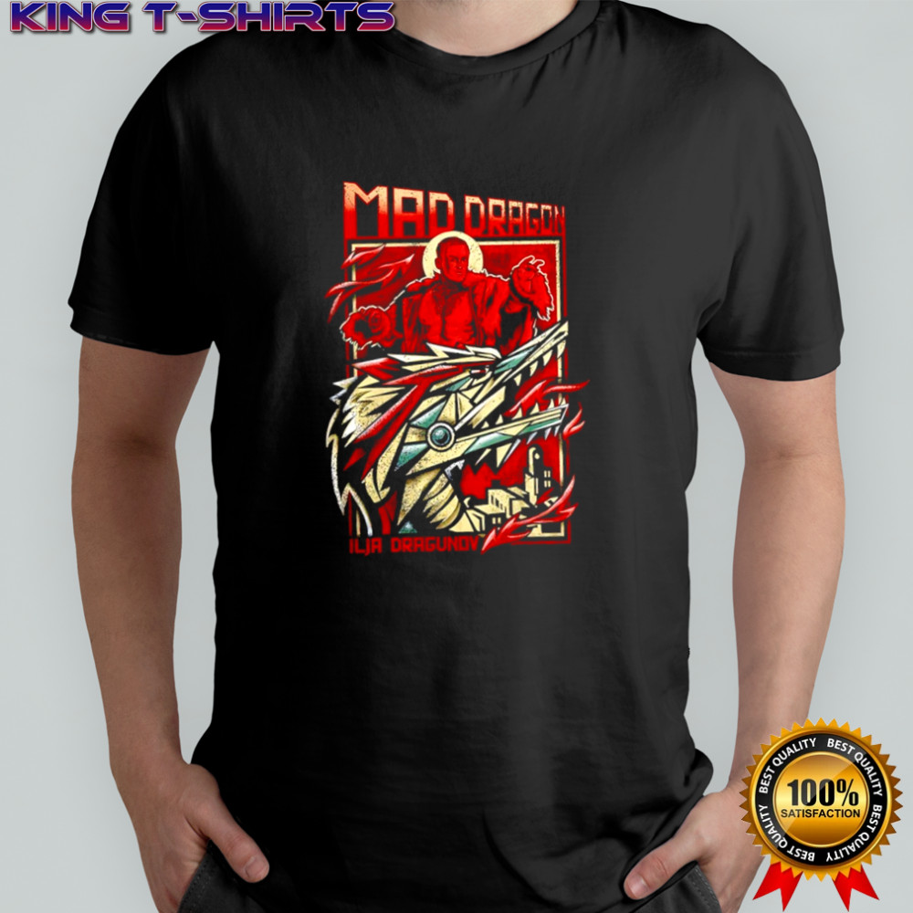 Mad Dragon Ilja Dragunov shirt