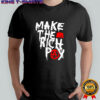 Make The Rich Pay Political Quote shirt