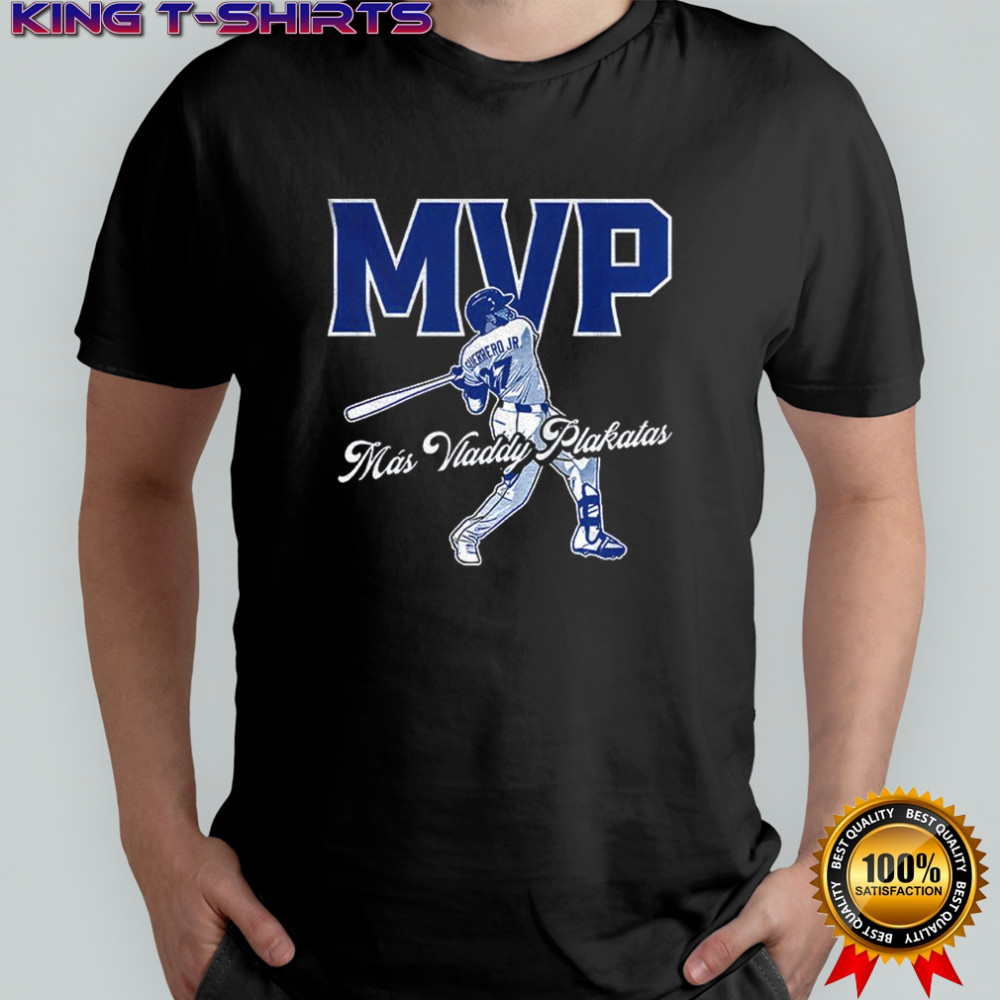 Más Vladdy Plakitas MVP Toronto Blue Jays Baseball MLB 2025 shirt