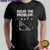 Math Solve the problem teacher for student shirt