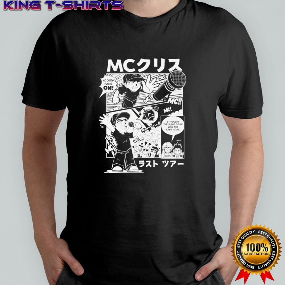 Mc Chris You’re On I Thought The Last Tour Was The Last Manga 2024 Tour T-shirt