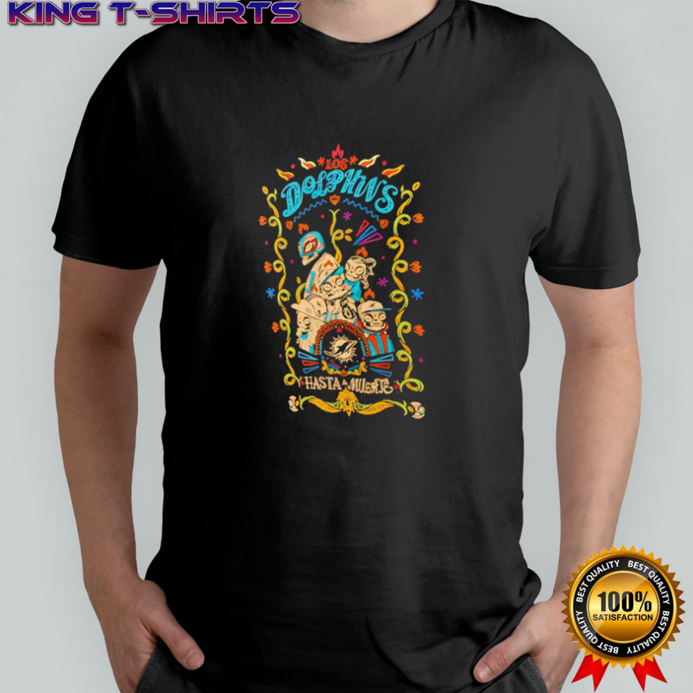 Miami Dolphins Hasta La Muerte Graphic shirt