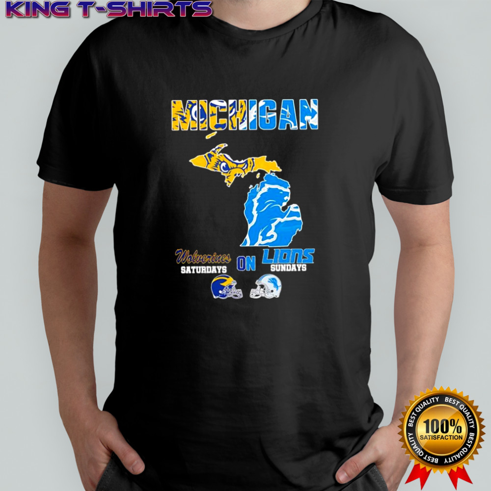 Michigan sports Michigan Wolverines on Saturdays x Detroit Lions on Sundays state of mascot shirt